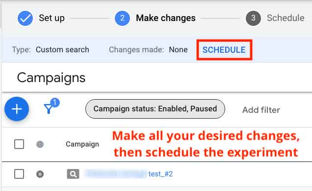 Make changes to the campaign, then schedule experiment