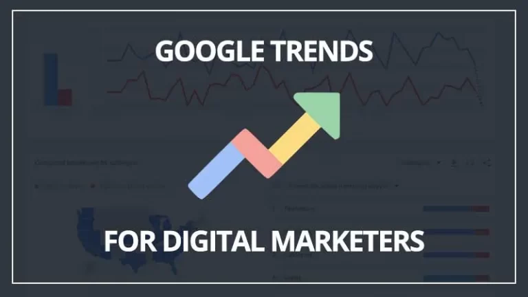 Google Trends for digital marketers